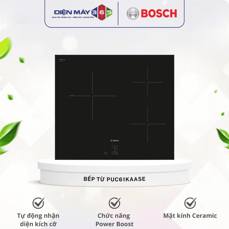 Bếp từ Bosch PUC61KAA5E 3 Bếp từ Bosch PUC61KAA5E