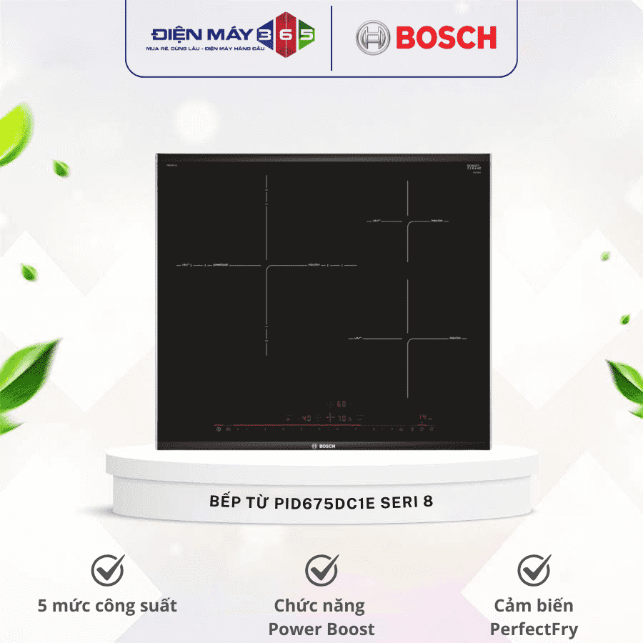 Bếp từ Bosch PID675DC1E Seri 8 3 Bếp từ Bosch PID675DC1E Seri 8
