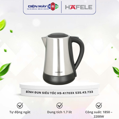 Bình đun siêu tốc Hafele 1.7 lít HS-K1703X 535.43.733