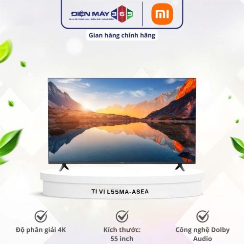 Tivi Google A 4K 55 Inch Xiaomi L55MA-ASEA